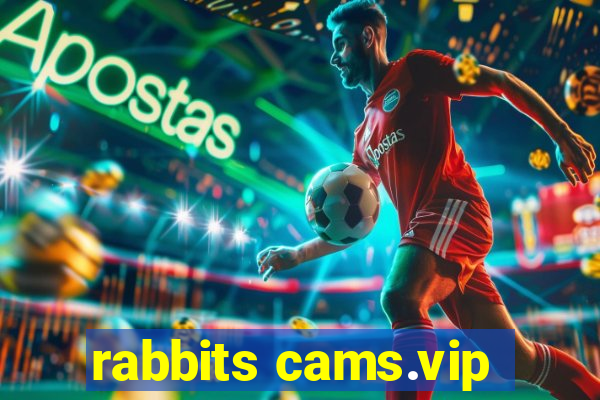 rabbits cams.vip